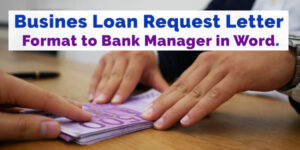 Busines Loan Request Letter Format to Bank Manager in Word.